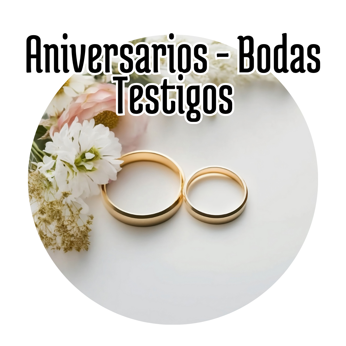 Aniversarios - Boda - Testigos