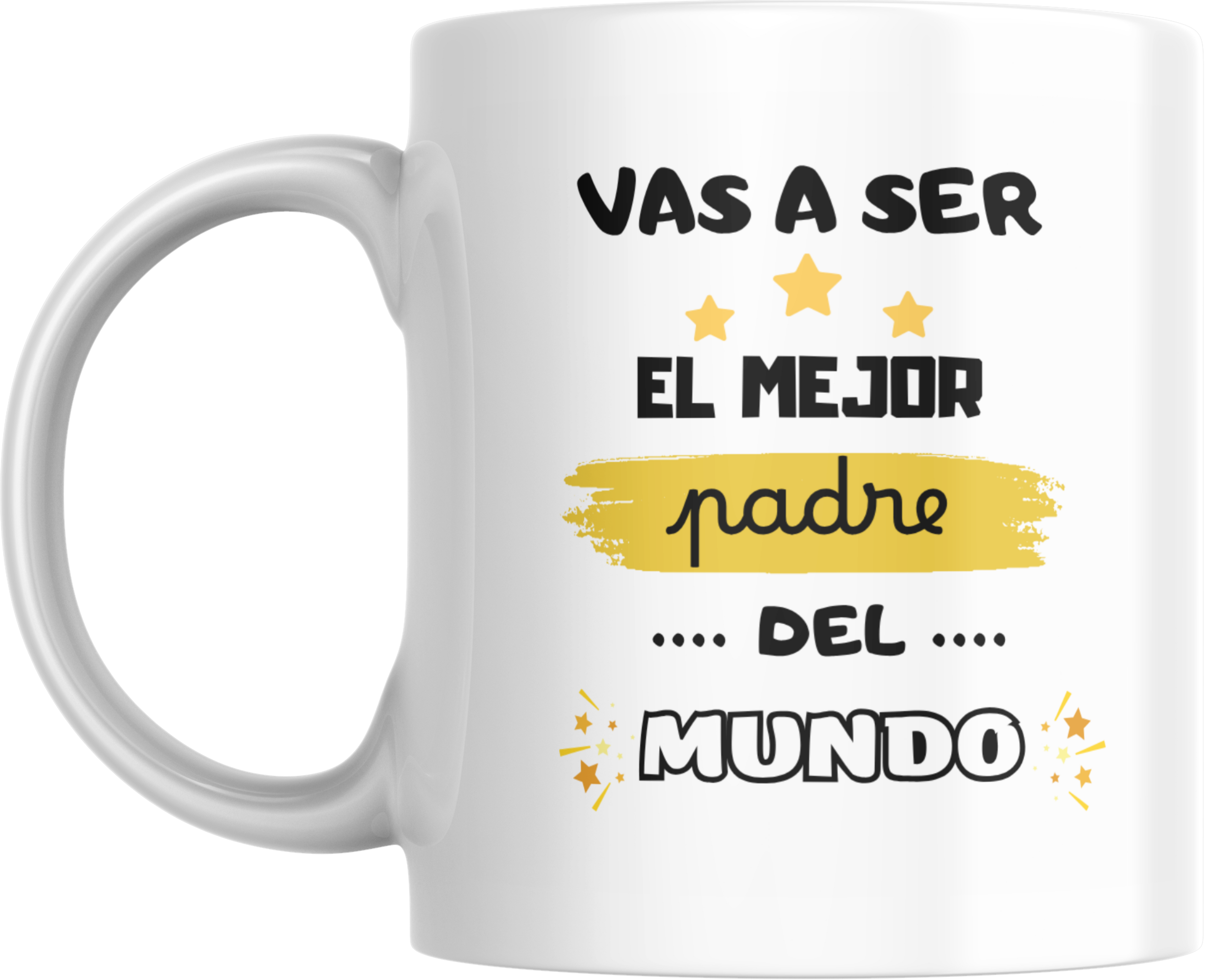 Taza "Vas a ser el mejor papá del mundo"