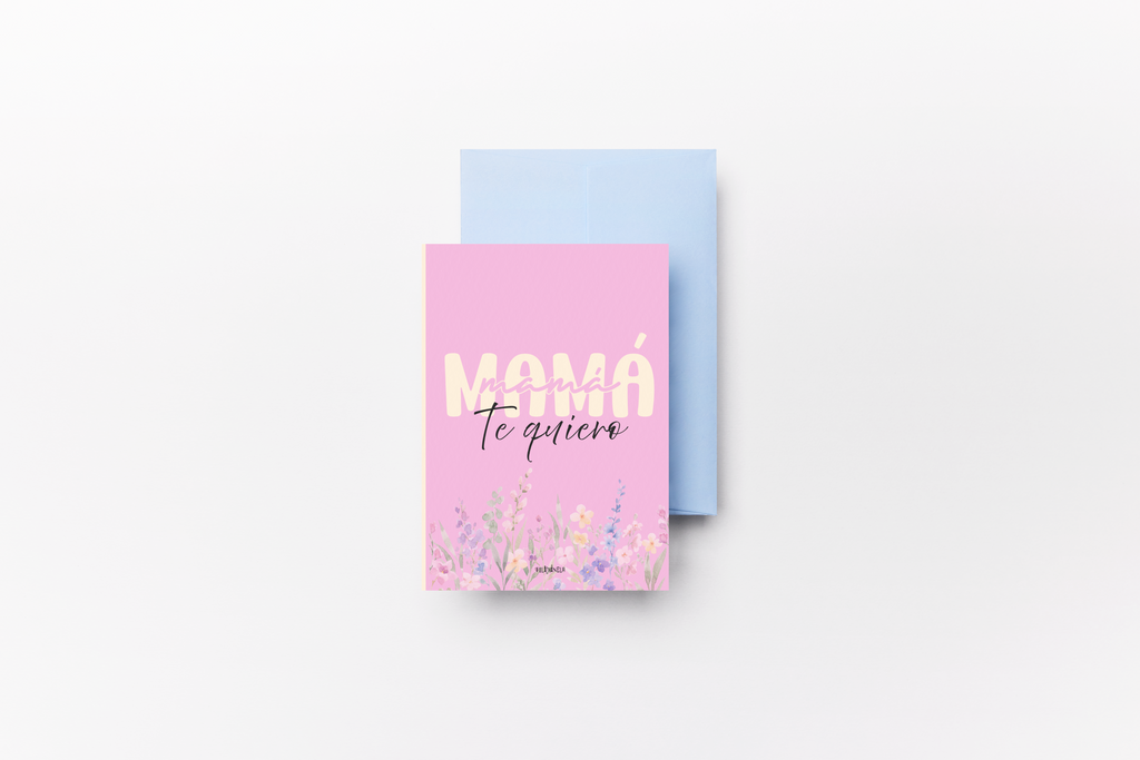 Tarjeta felicitación "Mamá te quiero"