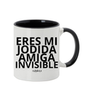 Taza "Eres mi jodida amiga invisible"