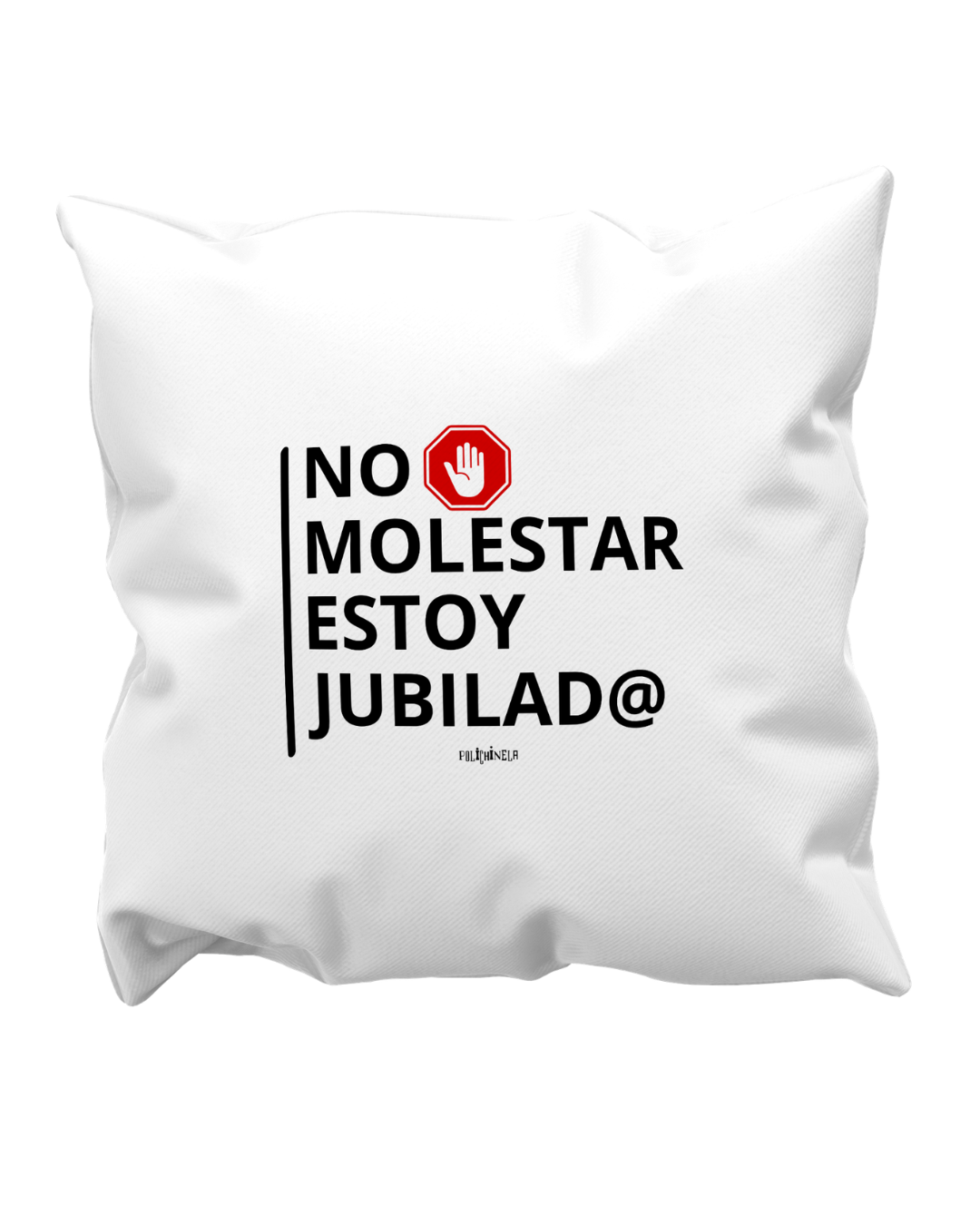 Cojín "No molestar, estoy jubilad@"