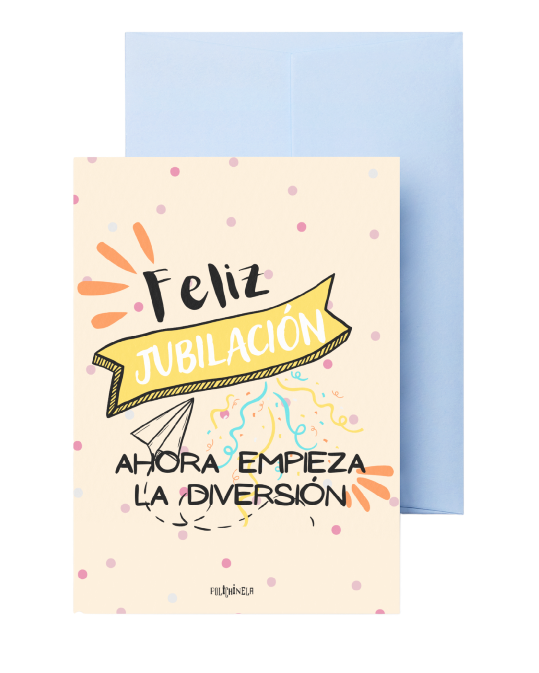Tarjeta felicitación "Feliz jubilación, ahora empieza la diversión"