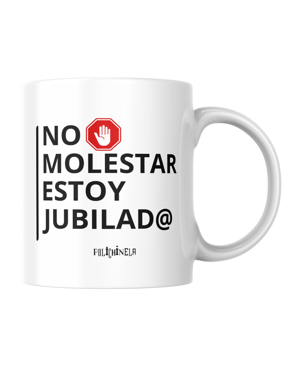 Taza "No molestar, estoy jubilad@"