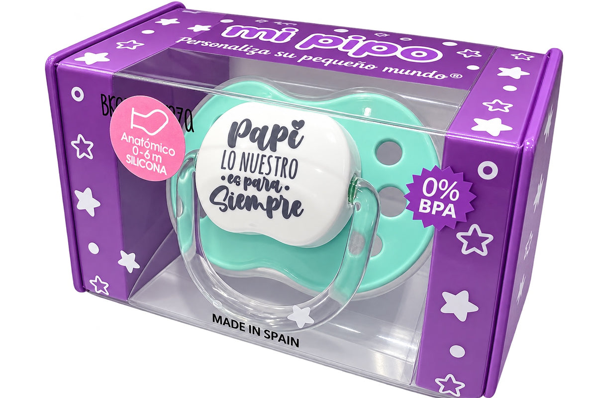 Chupete MI PIPO «Papi, lo nuestro es para siempre» verde agua y blanco, tetina anatómica silicona 0-6 meses sin BPA