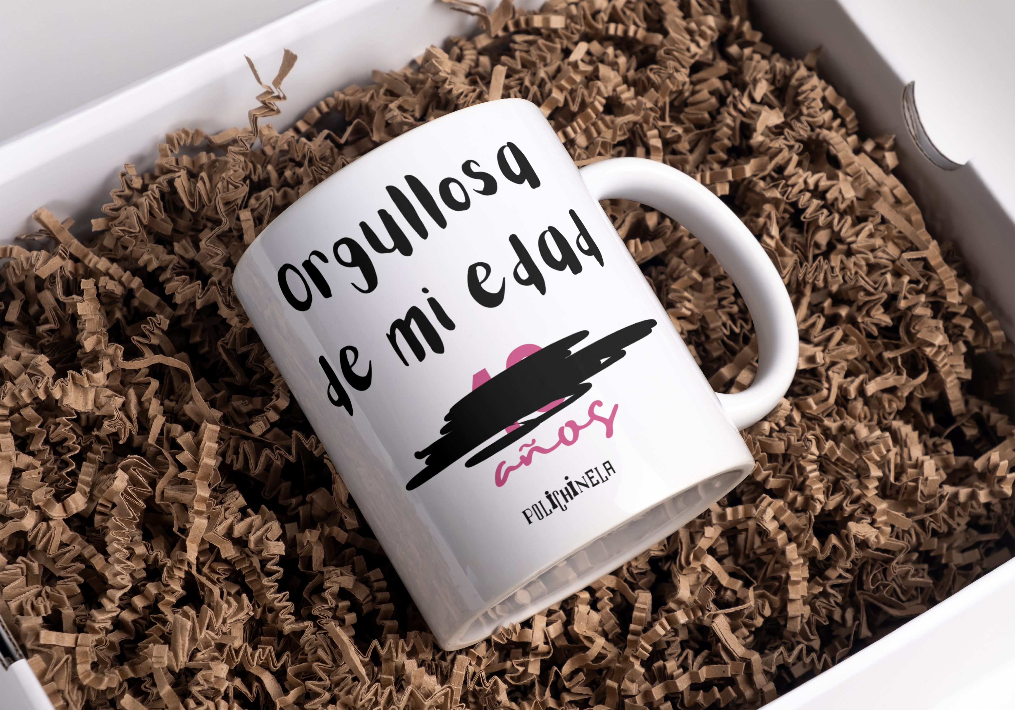 Taza "Orgullosa de mi edad"
